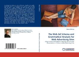 The Web Ad Schema and Grammatical Analysis for Web Advertising Sites di Steven Bellman edito da LAP Lambert Acad. Publ.