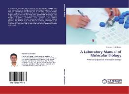 A Laboratory Manual of Molecular Biology di Masroor Ellahi Babar edito da LAP Lambert Academic Publishing