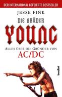 Die Brüder Young - Alles über die Gründer von AC/DC di Jesse Fink edito da Hannibal Verlag GmbH