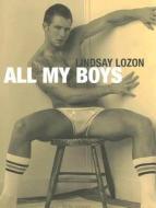All My Boys di Lindsay Lozon edito da Bruno Gmuender Gmbh