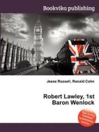 Robert Lawley, 1st Baron Wenlock edito da Book On Demand Ltd.
