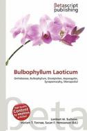 Bulbophyllum Laoticum edito da Betascript Publishing