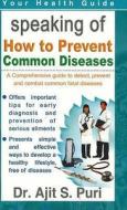 How to Prevent Common Diseases di Ajit S. Puri edito da Sterling Publishers Pvt Ltd