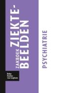Zakboek ziektebeelden Psychiatrie di Karin Linden edito da Bohn Stafleu van Loghum