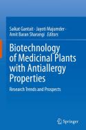 Biotechnology of Medicinal Plants with Antiallergy Properties edito da Springer