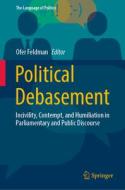 Political Debasement: Incivility, Contempt, and Humiliation in Parliamentary and Public Discourse edito da SPRINGER NATURE