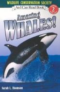 Amazing Whales! di Sarah L. Thomson edito da HARPERCOLLINS