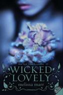 Wicked Lovely di Melissa Marr edito da HARPERCOLLINS