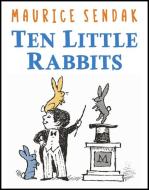 Ten Little Rabbits di Maurice Sendak edito da HARPERCOLLINS