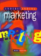 Understanding Marketing di Mark Davies edito da Pearson Education (US)