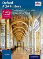 Oxford AQA History for A Level: Tsarist and Communist Russia 1855-1964 di Sally Waller edito da OUP Oxford