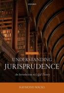 Understanding Jurisprudence di Raymond Wacks edito da Oxford University Press