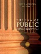 The Law Of Public Communication di Kent R. Middleton, William Lee edito da Pearson Education (us)