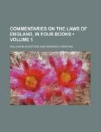 Commentaries On The Laws Of England, In Four Books (volume 1) di William Blackstone edito da General Books Llc