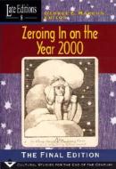 Zeroing in on the Year 2000: The Final Edition edito da UNIV OF CHICAGO PR