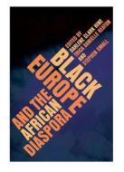 Black Europe and the African Diaspora di Darlene Clark Hine edito da University of Illinois Press