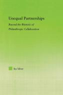 Unequal Partnerships di Ira Silver edito da Taylor & Francis Ltd