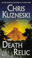 The Death Relic di Chris Kuzneski edito da BERKLEY BOOKS