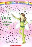 Fern the Green Fairy di Daisy Meadows edito da SCHOLASTIC