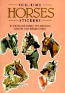 Old-time Horses Stickers di Carol Belanger Grafton edito da Dover Publications Inc.
