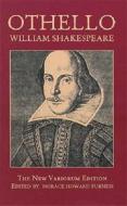 Othello: The New Variorum Edition di Shakespeare edito da Dover Publications Inc.
