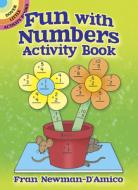 Fun With Numbers Activity Book di Fran Newman-D'Amico edito da Dover Publications Inc.