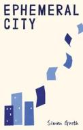 Ephemeral City di Simon Groth edito da Amazon Digital Services LLC - Kdp