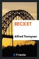 Becket di Alfred Tennyson edito da LIGHTNING SOURCE INC