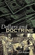 Dollars and Doctrine di Rob Kuban edito da ASCENDED IDEAS