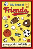My Book of Friends - Sports Edition edito da BFF Publishing