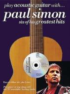 Play Acoustic Guitar With Paul Simon edito da Music Sales Ltd