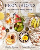 Provisions di Michelle Rousseau, Suzanne Rousseau edito da INGRAM PUBLISHER SERVICES US