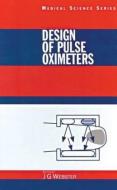 Design of Pulse Oximeters di John G. Webster edito da Taylor & Francis Ltd