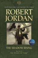 The Shadow Rising: Book Four of 'the Wheel of Time' di Robert Jordan edito da TOR BOOKS