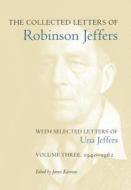 The Collected Letters of Robinson Jeffers, with Selected Letters of Una Jeffers edito da Stanford University Press