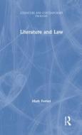 Literature and Law di Mark Fortier edito da Taylor & Francis Inc