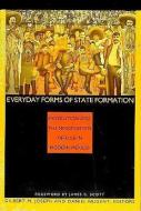 Everyday Forms of State Formation di Joseph edito da Duke University Press Books