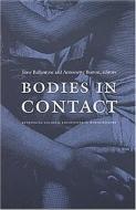 Bodies in Contact di Antoinette Burton edito da Duke University Press