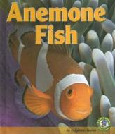 Anemone Fish di Leighton Taylor edito da Lerner Publications