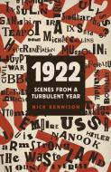 1922: Scenes from a Turbulent Year di Nick Rennison edito da OLDCASTLE BOOKS