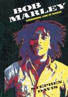 Bob Marley: Conquering Lion of Reggae di Stephen Davis edito da Plexus Publishing (UK)