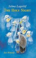 The Holy Night di Selma Lagerlof edito da Floris Books