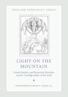 Light on the Mountain di Daley Brian E S J edito da St Vladimir's Seminary Press,U.S.