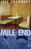 Mile End di Lise Tremblay edito da Talon Books,Canada