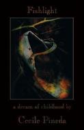 Fishlight: A Dream of Childhood di Cecile Pineda edito da WINGS PR