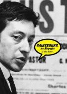 Gainsbourg: The Biography di Gilles Verlant edito da TAM TAM PR