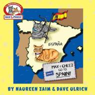 Max and Cheez go to Spain! di David Ulrich edito da A Word with You Press