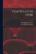 Film Bulletin (1938); 4 edito da LIGHTNING SOURCE INC