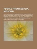 People From Sedalia, Missouri: Scott Jop di Books Llc edito da Books LLC, Wiki Series