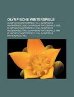 Olympische Winterspiele di Quelle Wikipedia edito da Books LLC, Reference Series